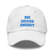 Load image into Gallery viewer, BIG DICKER ENERGY HAT
